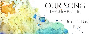 OUR SONG Release Day Banner