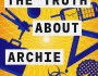 The Truth About Archie and Pye by Jonathan Pinnock – Blog Tour&nbsp;Q&A
